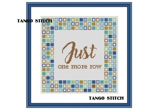 Just One More Row Funny Embroidery Quote Review